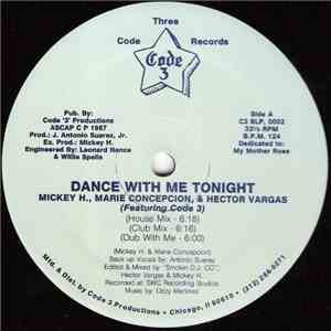 Mickey H., Marie Concepcion , & Hector Vargas Featuring Code 3  - Dance With Me Tonight flac album