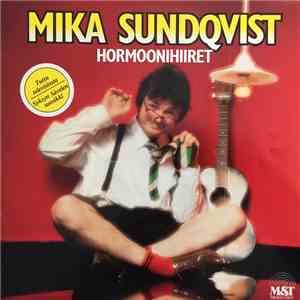 Mika Sundqvist - Hormoonihiiret flac album