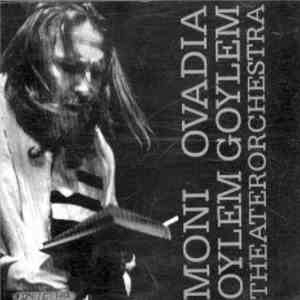 Moni Ovadia TheaterOrchestra - Oylem Goylem flac album