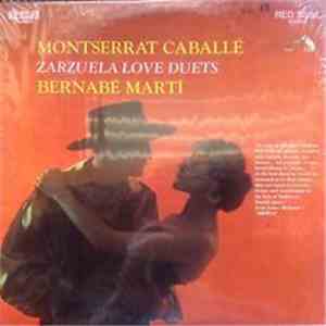 Montserrat Caballé, Bernabé Martí - Zarzuela Love Duets flac album