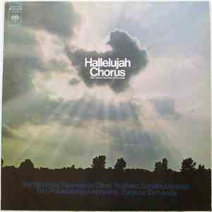 Mormon Tabernacle Choir, Richard P. Condie, The Philadelphia Orchestra, Eugene Ormandy - Hallelujah Chorus - The Great Handel Choruses flac album