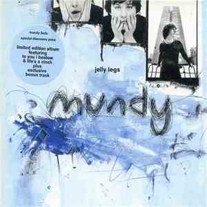 Mundy - Jelly Legs flac album