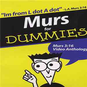 Murs - Murs For Dummies: Murs 3:16 Video Anthology flac album
