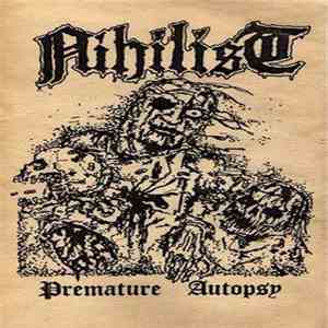 Nihilist  - Premature Autopsy flac album