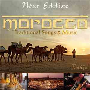 Nour Eddine - Morocco Traditional Songs & Music - Bahja flac album