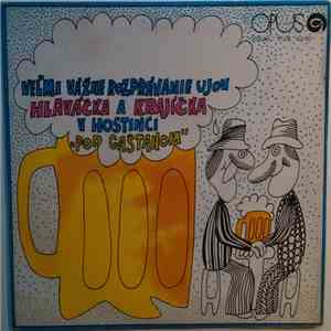Oldo Hlaváček A Ivan Krajíček - Veľmi Vážne Rozprávanie Ujov Hlaváčka A Krajíčka V Hostinci "Pod Gaštanom" flac album