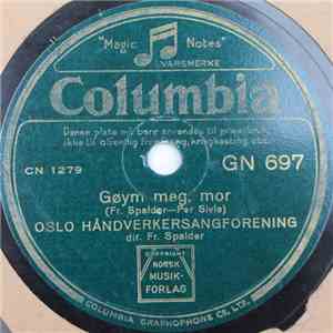 Oslo Håndverkersangforening - Gøym Meg, Mor / Fyrste Blomen flac album