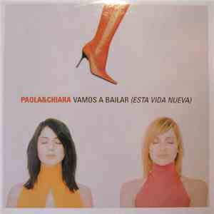 Paola & Chiara - Vamos A Bailar (Esta Vida Nueva) flac album