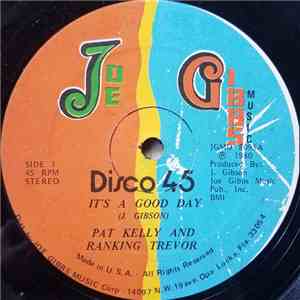 Pat Kelly And Ranking Trevor - It's A Good Day flac album