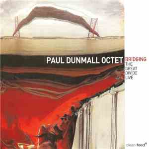 Paul Dunmall Octet - Bridging flac album