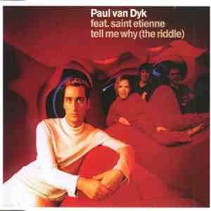 Paul van Dyk Feat. Saint Etienne - Tell Me Why (The Riddle) flac album