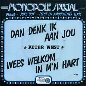 Peter West  - Dan Denk Ik Aan Jou flac album
