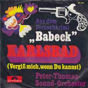 Peter-Thomas-Sound-Orchester - Karlsbad (Vergiß Mich, Wenn Du Kannst) flac album
