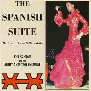 Phil Cohran And The Artistic Heritage Ensemble - The Spanish Suite (Martina, Delores, & Marguirite) flac album