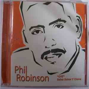 Phil Robinson  - "Oye" Salsa Sabor Y Clave flac album