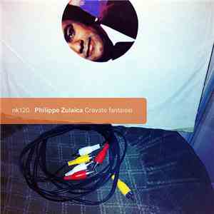 Philippe Zulaica - Cravate Fantaisie flac album