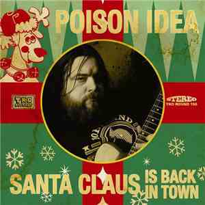 Poison Idea / Angry Snowmans - Santa Claus Is Back In Town / Sugar Plum flac album