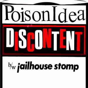 Poison Idea - Discontent b/w Jailhouse Stomp flac album