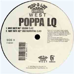 Poppa LQ - Why Hate Me / Killa 4 My Hood flac album