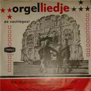 R. K. Jeugdcentralekoor - Orgelliedje flac album