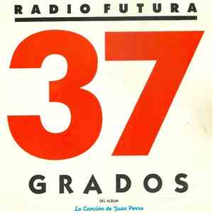 Radio Futura - 37 Grados flac album