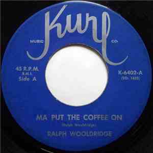Ralph Wooldridge - Ma Put The Coffee On / Sit It Out flac album
