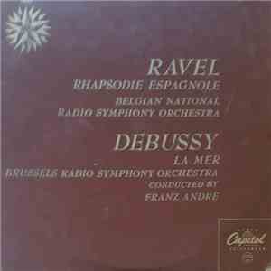 Ravel, Belgian National Radio Symphony Orchestra / Debussy, Brussels Radio Symphony Orchestra - Rhapsodie Espagnole / La Mer flac album