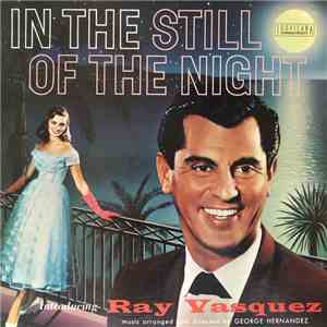 Ray Vasquez, George Hernández - In The Still Of The Night flac album