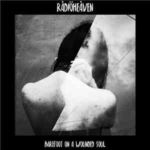 rådiöheåven - Barefoot On A Wounded Soul flac album