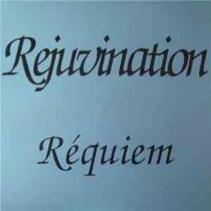 Rejuvination - Requiem flac album
