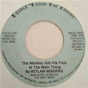 Retlaw Rendrag / Nellie Mack And The Party Band - The Monkey Got His Foot In The Main Thing flac album