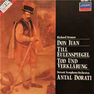 Richard Strauss, Detroit Symphony Orchestra, Antal Dorati - Don Juan / Till Eulenspiegel / Tod Und Verkarung flac album
