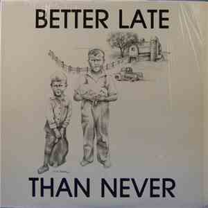 Robert Theobald - Better Late Than Never flac album
