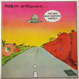 Robyn Hitchcock - The Man Who Invented Himself flac album
