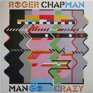 Roger Chapman - Mango Crazy flac album