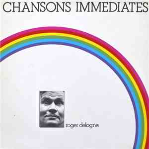Roger Delogne - Chansons Immédiates flac album