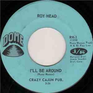 Roy Head - I'll Be Around / Southbound Train To Memphis flac album