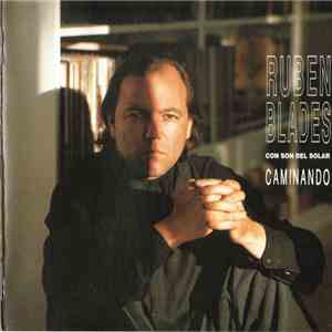Ruben Blades Con Son del Solar - Caminando flac album