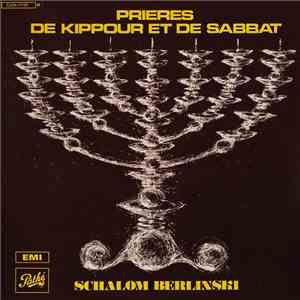 Schalom Berlinski - Prières De Kippour Et De Sabbat flac album