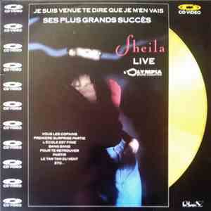 Sheila  - Sheila Live - Je Suis Venue Te Dire Que Je M'en Vais flac album