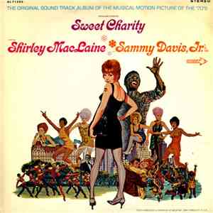Shirley MacLaine And Sammy Davis Jr. - Sweet Charity (The Original Sound Track Album Of The Musical Motion Picture Of The '70's) flac album