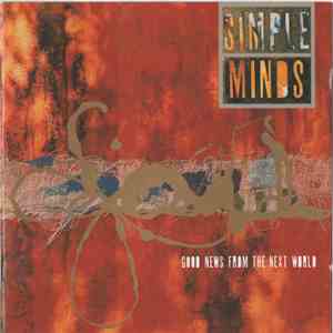 Simple Minds - Good News From The Next World flac album
