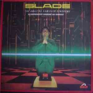 Slade - The Amazing Kamikaze Syndrome / El Sorprendente Sindrome Del Kamikaze flac album
