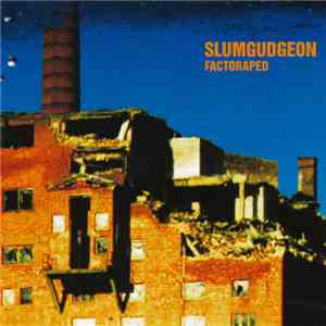 Slumgudgeon - Factoraped flac album