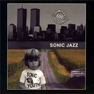 Sonic Youth - Sonic Jazz flac album