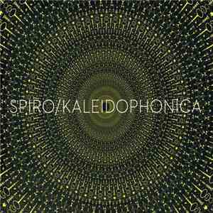 Spiro  - Kaleidophonica flac album