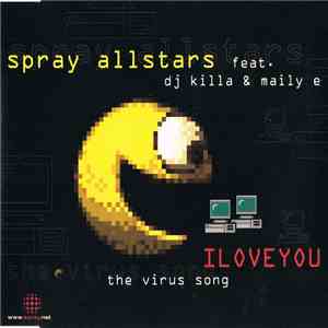 Spray Allstars Feat. DJ Killa & Maily E - I Love You - The Virus Song flac album