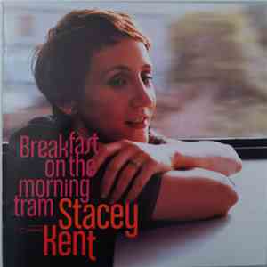 Stacey Kent - Breakfast On The Morning Tram flac album