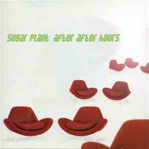 Sugar Plant - After After Hours flac album