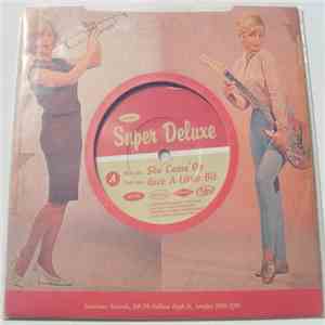 Super Deluxe - She Came On flac album